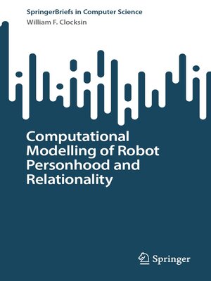 cover image of Computational Modelling of Robot Personhood and Relationality